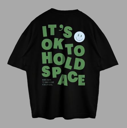 Its Okay To Hold Space Tshirt 