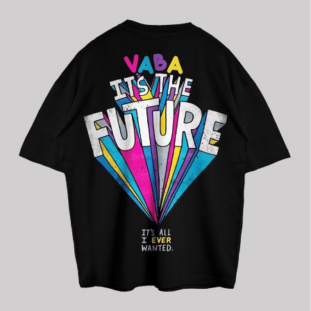 VABA its The Future Oversized Tshirt | Kaos Streetwear Unisex Tee